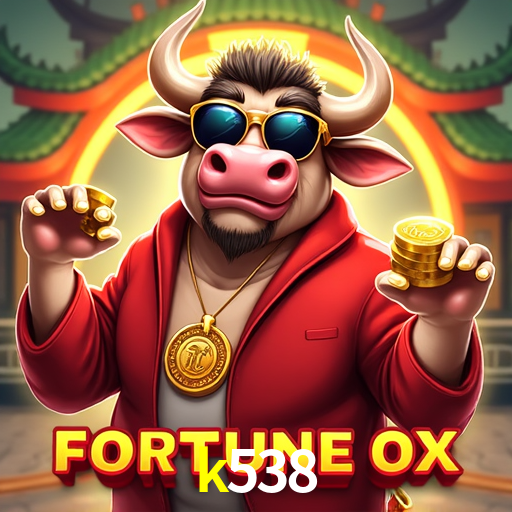 k538 bonus
